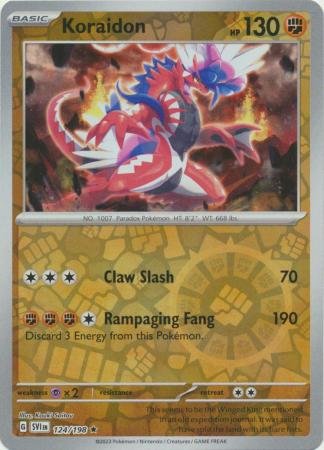 124/198 - Koraidon - Holo Rare Reverse Holo