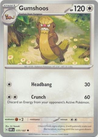 Gumshoos - 177/197 - Uncommon