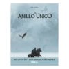 El Anillo único 2ª Ed. - Relatos de las Tierras Solitarias